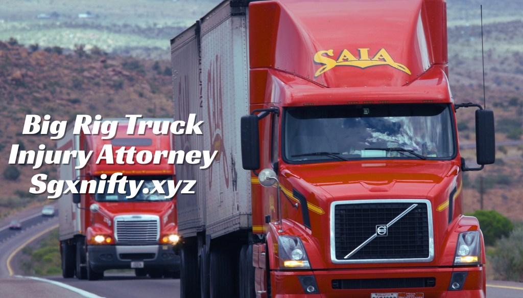Big Rig Truck Injury Attorney