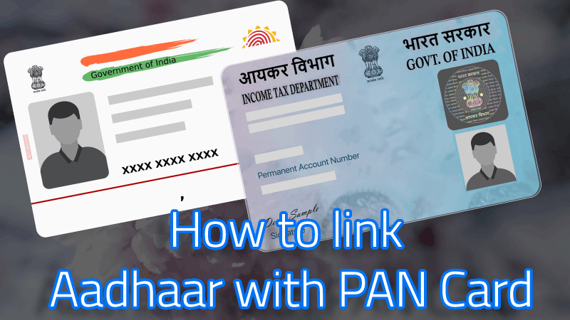 How to link Aadhaar with PAN Card