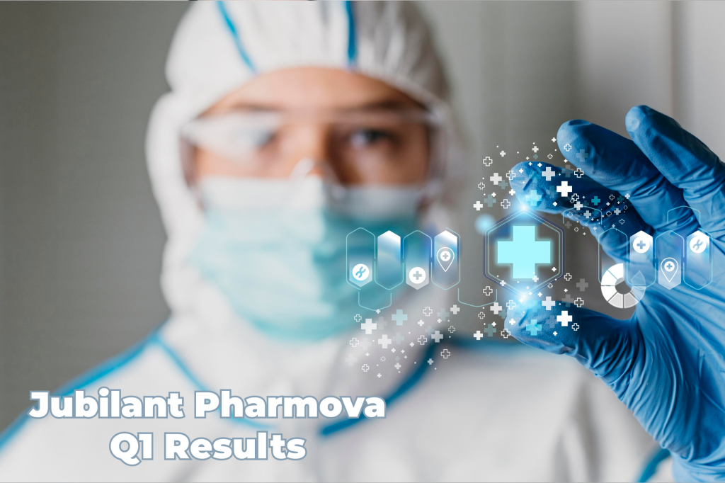 Jubilant Pharmova Q1 Results