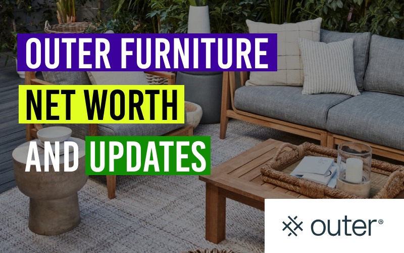 Outer Furniture Net Worth