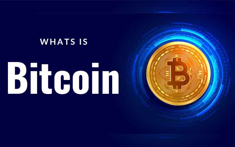 Whats is Bitcoin
