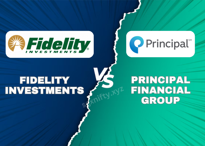 Fidelity Investments vs Principal Financial Group