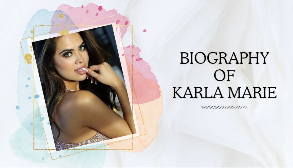 Biography of Karla Marie