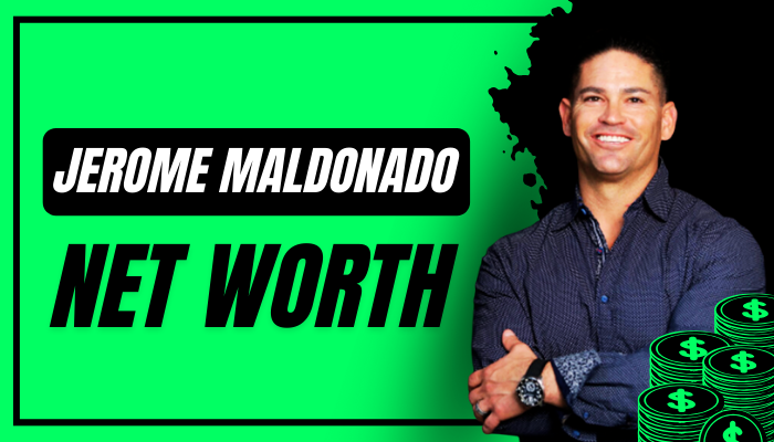 Jerome Maldonado Net Worth