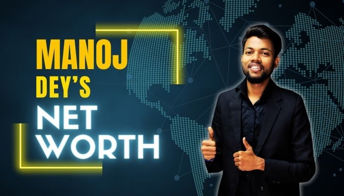 What is Manoj Dey’s Net Worth