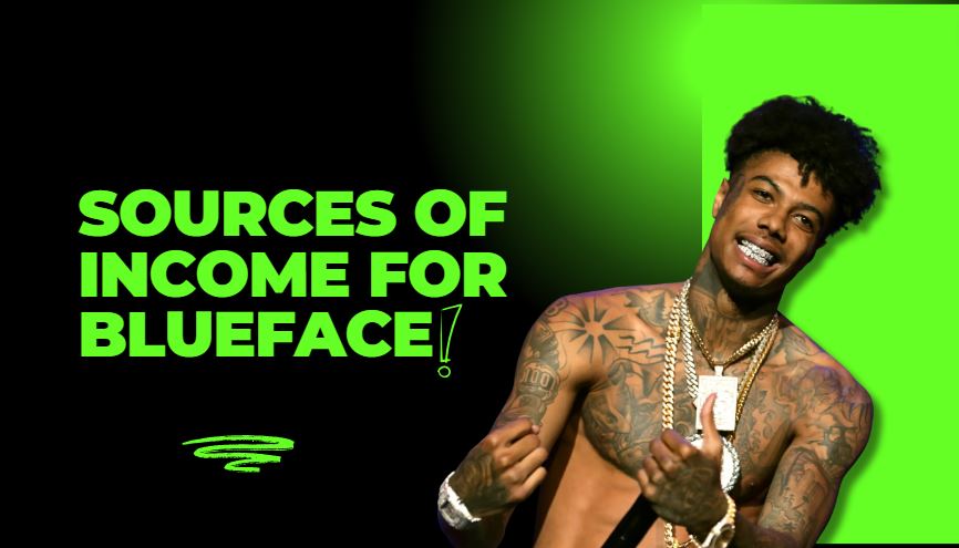 Sources of Income for Blueface