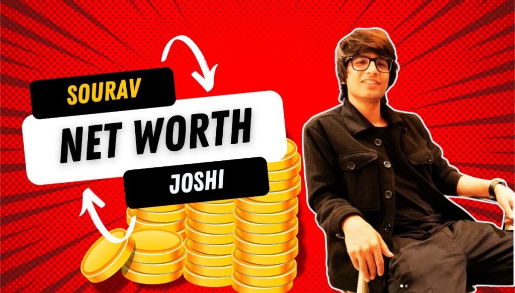 Sourav Joshi Net Worth 2024