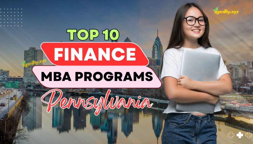 Top 10 Finance MBA Programs in Pennsylvania 2024