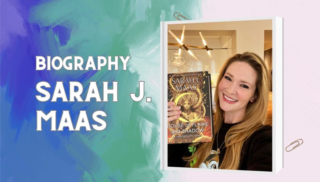 Sarah J. Maas’s Biography