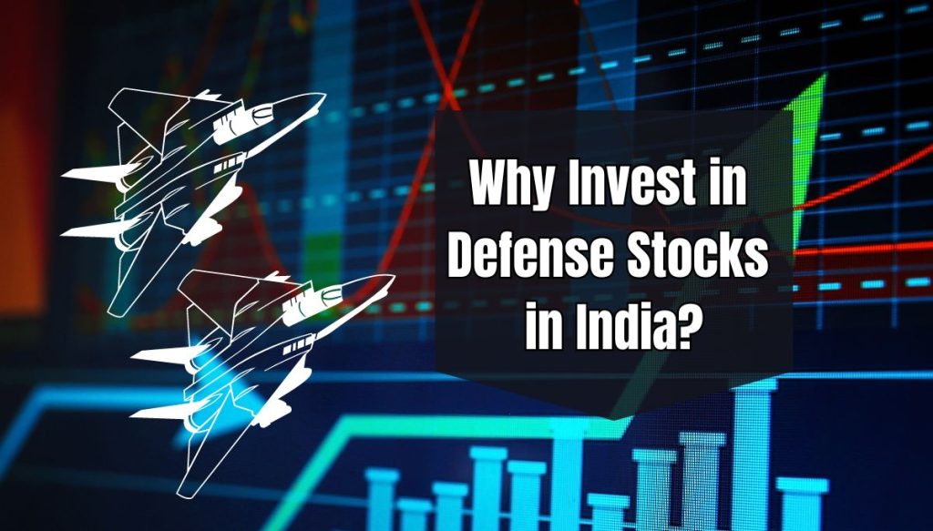 Why Invest in Defense Stocks in India