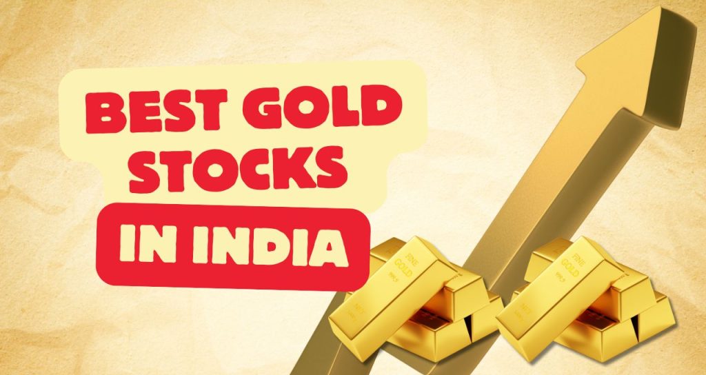 Best Gold Stocks in India