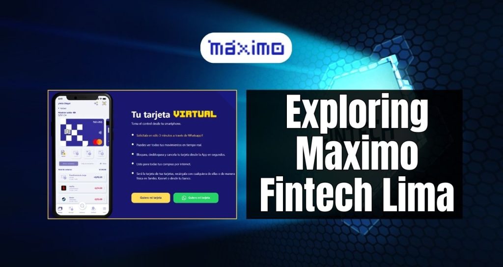 Exploring Maximo Fintech Lima