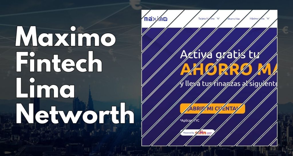 Maximo Fintech Lima Networth 2024