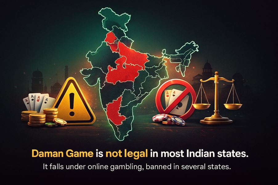Daman Game Legal Status in India – Online Gambling Ban Explained Map showing Indian states where Daman Game is illegal, highlighting online gambling bans with warning icons and legal scale.